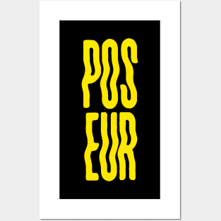 POSEUR - yellow Posters and Art